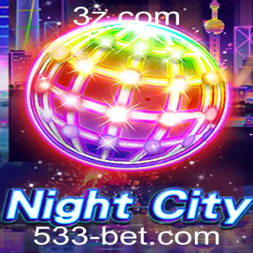 NightCity: Mergulhando em Aventuras Noturnas com 533bet
