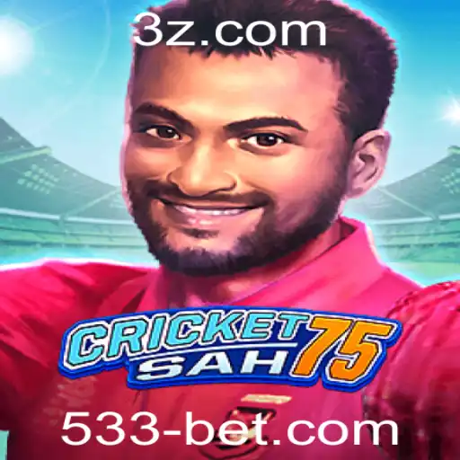 CricketSah75: Explorando o Fascinante Mundo do Jogo com 533bet